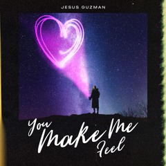 You make me feel (extended) FREE DOWNLOAD