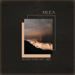 MLEA - SECRET PODCAST - 003