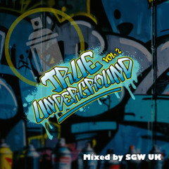 True Underground Vol 2 Mix