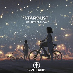 CALINITE Ft. Elvya - Stardust