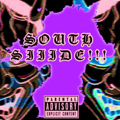 south siiide!!! (ft.10X10)