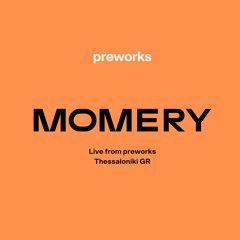 Momery at preworks