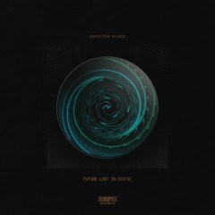 [DISMU015] Christian Blunck - Future Lost In Static