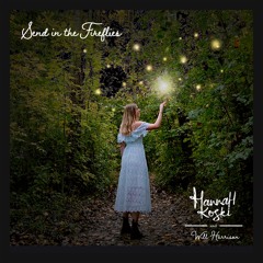 Send in the Fireflies - Will Harrison and Hannah Koski