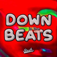 Stash - Down in the beats (Wessel van Es Remix)