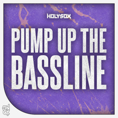 Holysox - Pump Up The Bassline