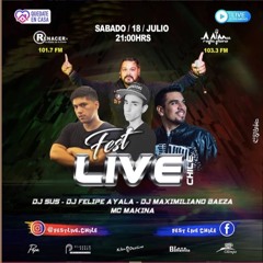 Set Live Radio Fest Live Chile 18 de Julio 2020 FelipeAyalaDj