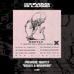 PREMIERE CDL \\ Nghtly - Kisses & Wishpers [X-IMG] (2022)