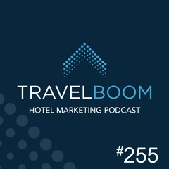 255 - How Hotels Can Compete With Airbnb & Vacation Rentals