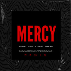 Kanye West - "Mercy" (BRANDON PRASHAN REMIX)
