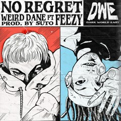 NO REGRET ft. FEEZY