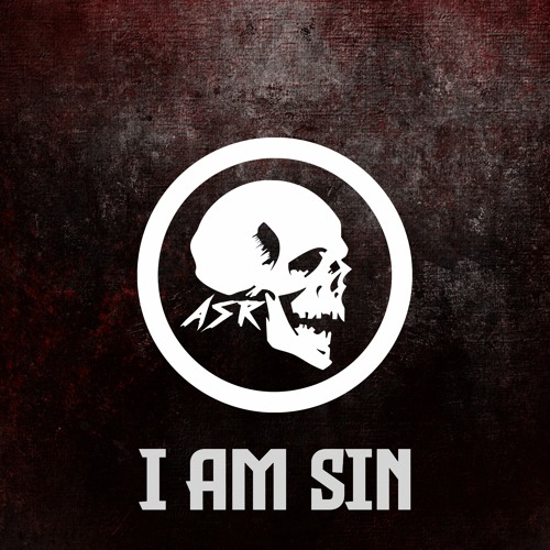 ASR - I Am Sin (Original Mix)