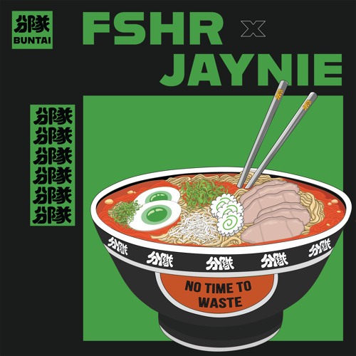 FSHR & JAYNIE - No Time To Waste [FREE DL]