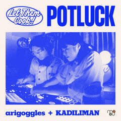 arigoggles B2B KADILIMAN @ Potluck