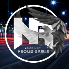 Nelver - Proud Eagle Radio Show #311 (13-05-2020)