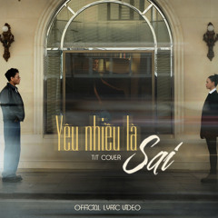 Yêu Nhiều Là Sai - Tít Cover
