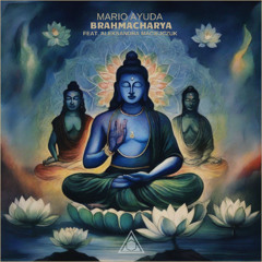 Mario Ayuda - Brahmacharya (feat. Aleksandra Maciejczuk)