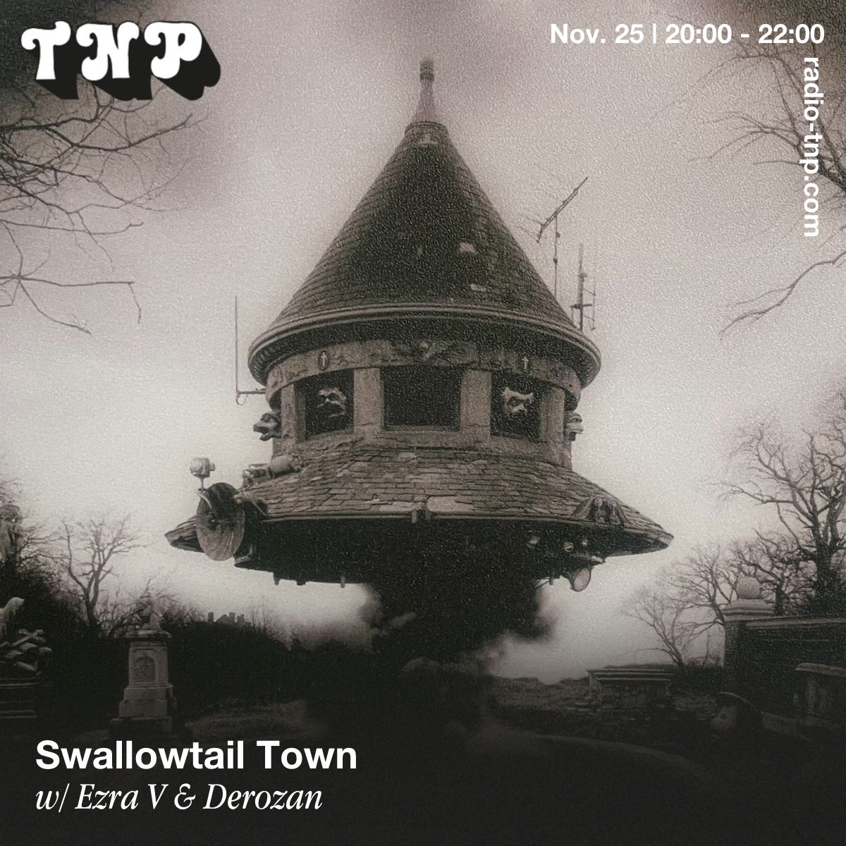 Swallowtail Town w/ Derozan & Ezra V