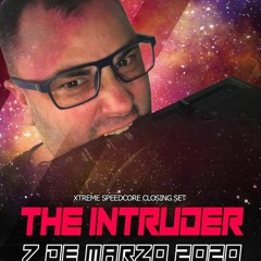 The Intruder - MOT Party (Closing Set) March, 2020