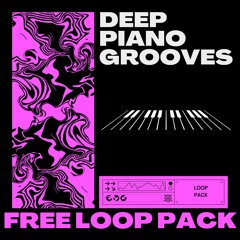 Free Piano Loop Pack (Deep House, Techno, Afro)