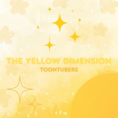 The Yellow Dimension