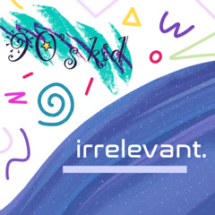 Irrelevant