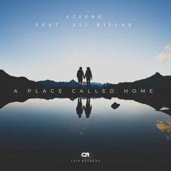 A Place Called Home (feat. Ali Rislan)