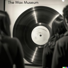 Mike Hanlon - The Wax Museum Episode 3