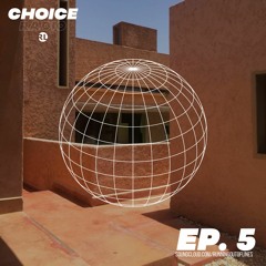 Choice Radio Episode 5