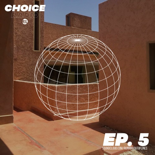 Choice Radio Episode 5
