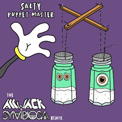 Salty - Puppet Master (allwack x Symbiosa Remix)