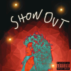 SHOW OUT FEAT WORSTHUGH