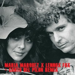 MARIA MARQUEZ x LENNOX FOX - CANTO DEL PILON TECHNO REMIX