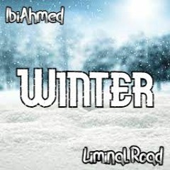 IbiAhmed & Liminal Road - Winter