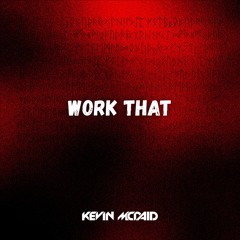 Work That