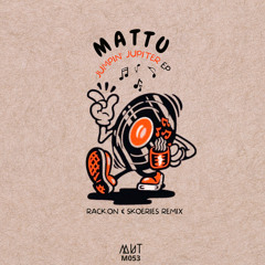 Mattu - Jumpin´ Jupiter (Rack.On & Skoeries Remix)