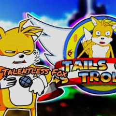 Tails Gets Trolled FNF - (Talentless Fox)