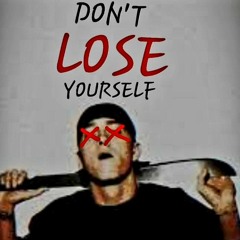 dont lose your self