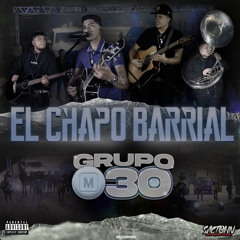 Chapo Barrial - Grupo M30 (En Vivo)