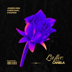 La Flor De La Canela (Extended Mix) - Christian CL, Joseph Ren, D Ramos