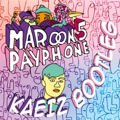 Maroon 5 - Payphone (KAEIZ Hardstyle Bootleg)[FREE DL]