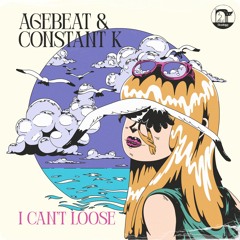 CBR#001 || Agebeat & Constant K - I Can't Loose (Radio Mix) || Out Now
