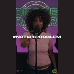 Not My Problem (Jersey Club Remix) [w/ 7fiendss] #notmyproblemlaila!
