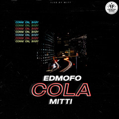 Cola (feat. MITTI)