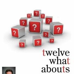 VIEW [EBOOK EPUB KINDLE PDF] Twelve What Abouts: Answering Common Objections Concerning God's Sovere