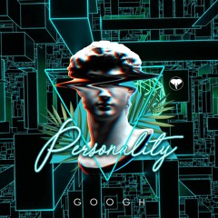 Googh - Personality (LIVE SET)