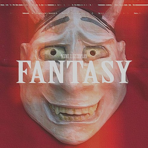 Nxme x HEYZXNPLAYA - Fantasy