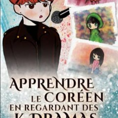 [Télécharger le livre] Apprendre le coréen en regardant des K-dramas: Tome 1 (French Edition) en