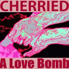 A LOVE BOMB - 8-Track Edition