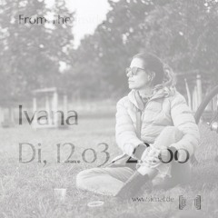 20240312 // [sic]nal - From The Inside w/ Ivana